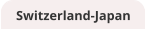 Switzerland-Japan